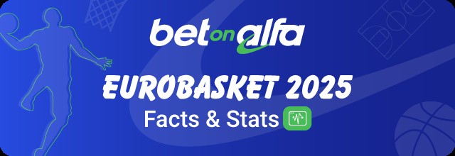 Bet on Alfa | Στατιστικά EuroBasket 2025 Bet on Alfa | Στατιστικά EuroBasket 2025